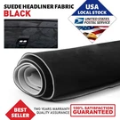 Black Suede Headliner Fabric Material 98"X60" Car Interior Roof Upholstery. Fixed Price $45.57.