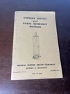 Owners Service And Parts Reference Manual Federal Motor Truck Company Detroit 9. Fixed Price $35.00.