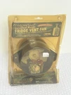 Valterra A10-2618VP Fridgecool Universal Mount Vent Fan With Auto On/off. Fixed Price $39.00.