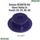 Automann M136001UB Poly Exhaust Bushing For Peterbilt 348, 379, 388, 389. Fixed Price $11.99.