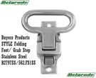 562.FS1SS Folding Foot/grab Step Stainless Steel Oe Equivalent To Buyers B2797SS. Fixed Price $37.50.