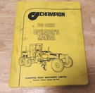 Champion 700 Series Factory Operators Manual 1978 Revision Detroit 6SE329. Fixed Price $34.00.