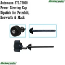 Automann 572.75000 Power Steering Cap Dipstick For Peterbilt, Kenworth & Mack. Fixed Price $16.50.